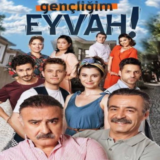 ای داد از جوانی Gençliğim Eyvah