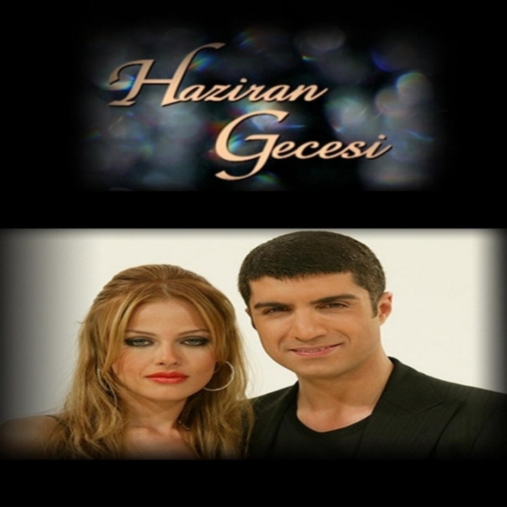 شب ژوئن Night of June (Haziran Gecesi)