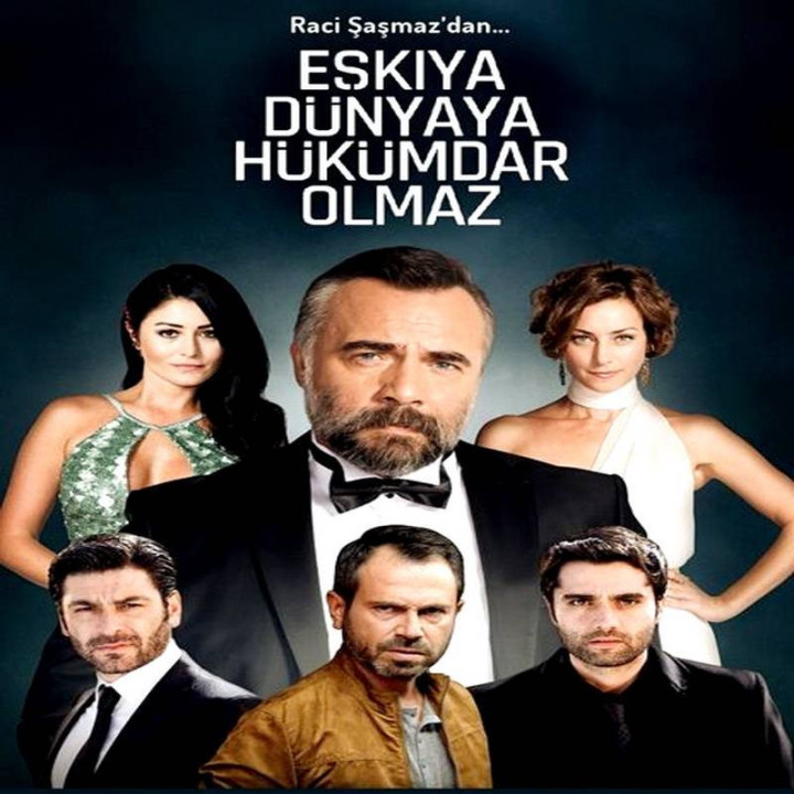 راهزنان نمی‌توانند بر دنیا حاکم باشند Eşkiya Dünyaya Hükümdar Olmaz