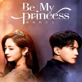پرنسس من باش، Be My Princess