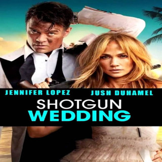 عروسی شات گان Shotgun Wedding