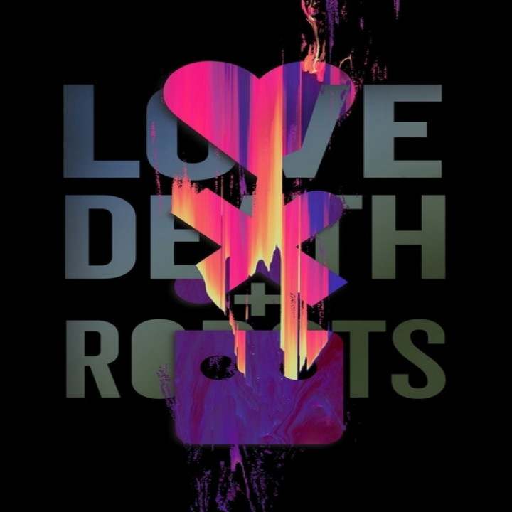 عشق مرگ و رباتها Love, Death & Robots