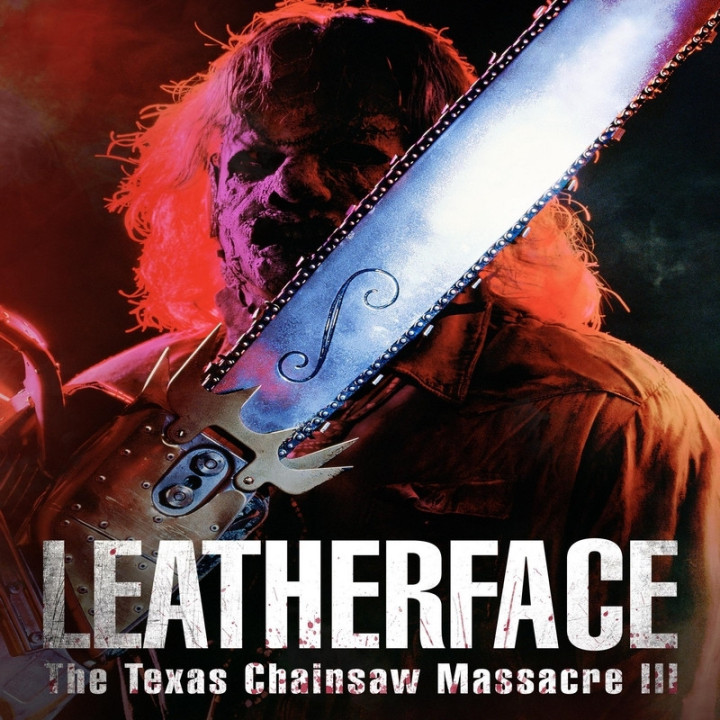 کشتار با اره برقی در تگزاس 3 Leatherface: Texas Chainsaw Massacre III