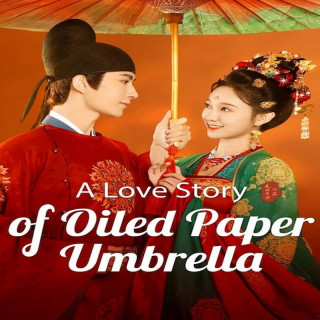 داستان عاشقانه چتر کاغذی A Love Story of Oiled Paper Umbrella