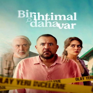 یک احتمال دیگه Bir Ihtimal Daha Var