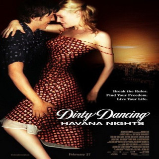 رقص کثیف : شبهای هاوانا Dirty. Dancing: Havana Nights