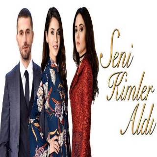 چه کسی تو را گرفت Seni Kimler Aldı