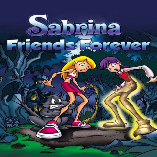 سابرینا دوستی ابدی Sabrina: Friends Forever