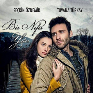 یک نفس کافیه Bir Nefes Yeter