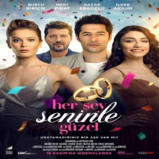 با تو همه چیز زیباست Her Şey Seninle Güzel